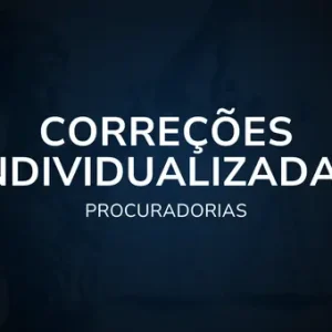 Correções Individualizadas – Procuradorias