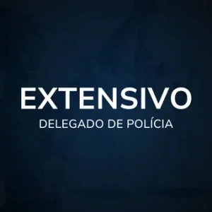 Extensivo - Delegado de Polícia
