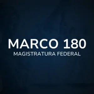 Marco 180 - Magistratura Federal