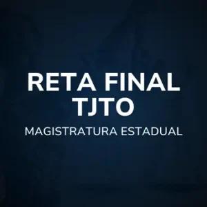 Reta Final TJTO - Magistratura Estadual